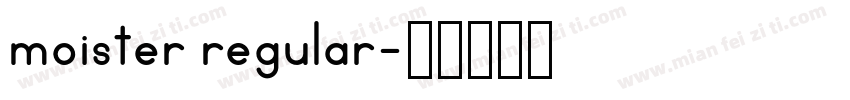 moister regular字体转换